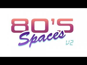 Watch 80s Spaces in action Video